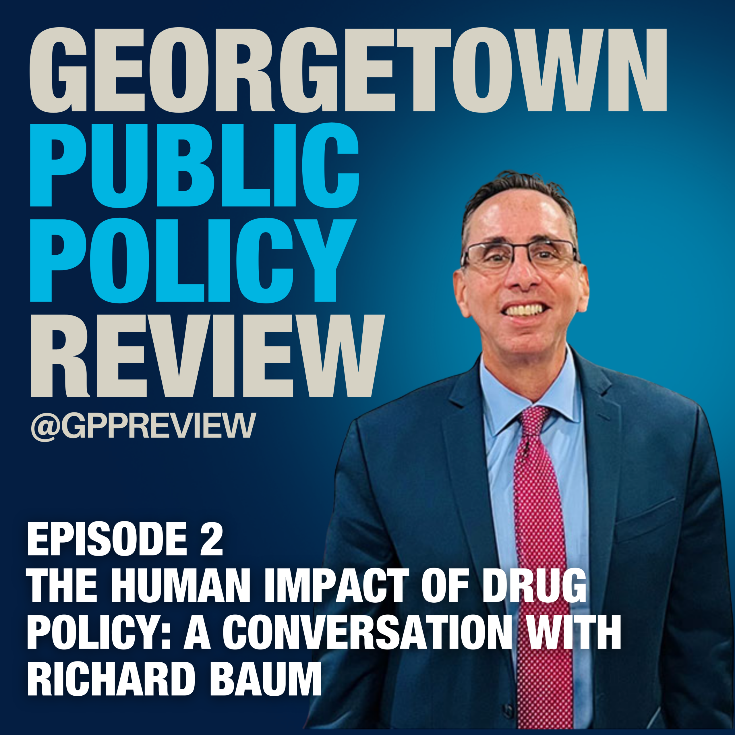 The Human Impact of Drug Policy: A Conversation with Richard Baum (Part 2/2)